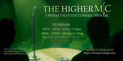 The Higher Mic Comedy Open Mic Night