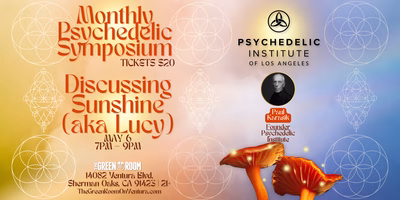 Monthly Psychedelic Institute Symposium With Panel Discussion