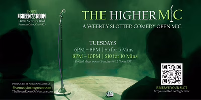 The Higher Mic Comedy Open Mic Night