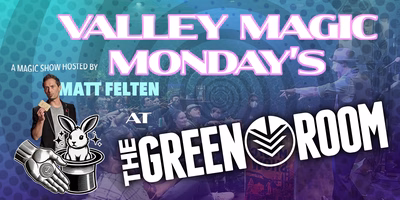 Valley Magic Monday’s Magic Show