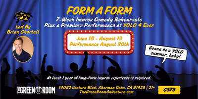 Form a Form: 7-Week Improv Comedy Rehearsals Plus a Premiere Show