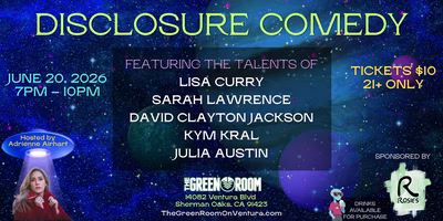 Disclosure Comedy