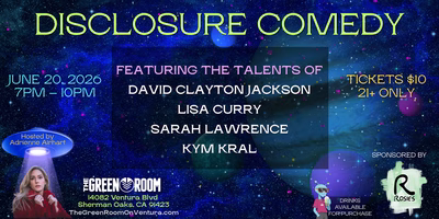 Disclosure Comedy
